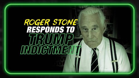 EXCLUSIVE: Roger Stone Responds to Donald Trump Becoming the First Former President to be Indicted