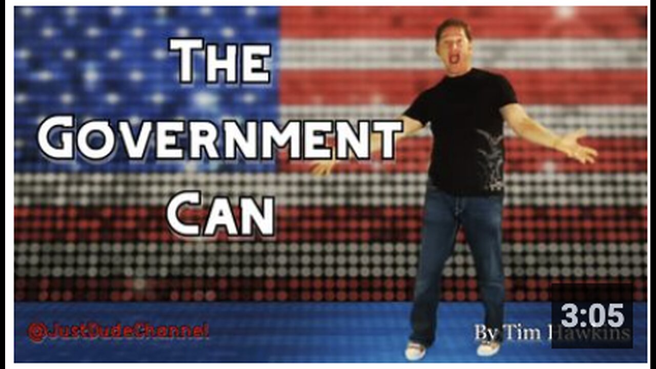 The Government Can | Tim Hawkins