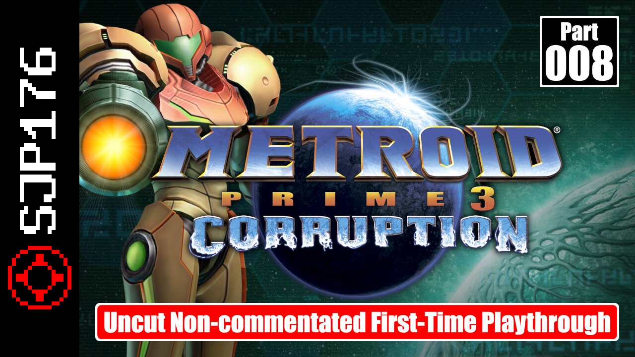 Metroid Prime 3: Corruption [Trilogy]—Part 008—Uncut Non-commentated First-Time Playthrough