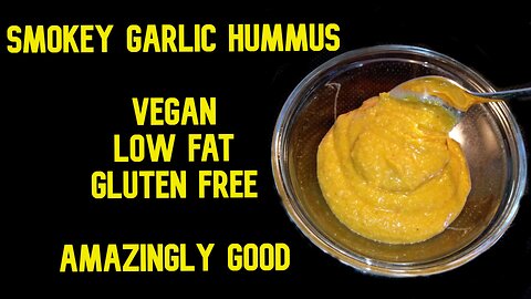 EAT THIS & LOSE WEIGHT - Smokey Garlic Hummus - Vegan - Gluten Free - Oil Free