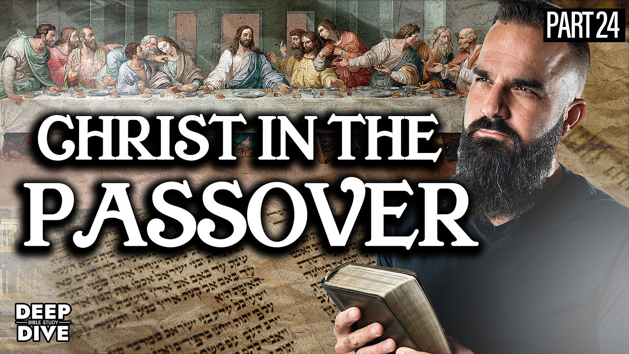 Exodus 12 & Leviticus 23 - Christ in the Passover: P24 I Bible Study