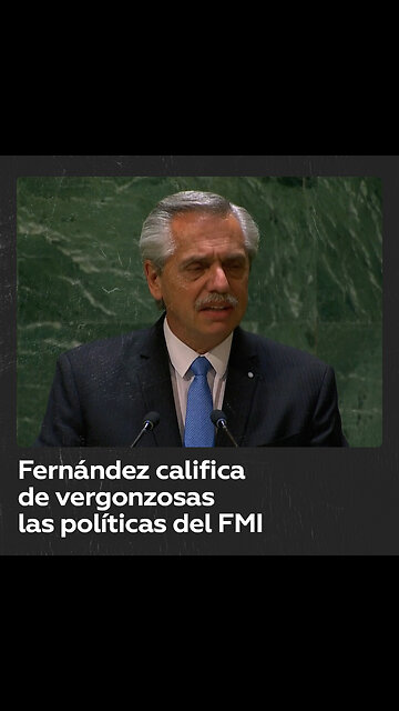 El Presidente de Argentina denuncia al FMI por secundar la política de la Reserva Federal de EE.UU.