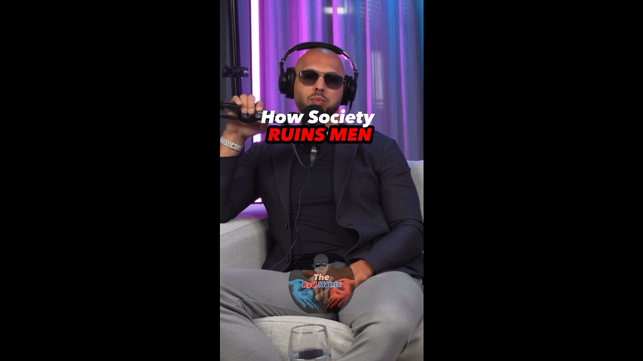 How Society RUINS MEN