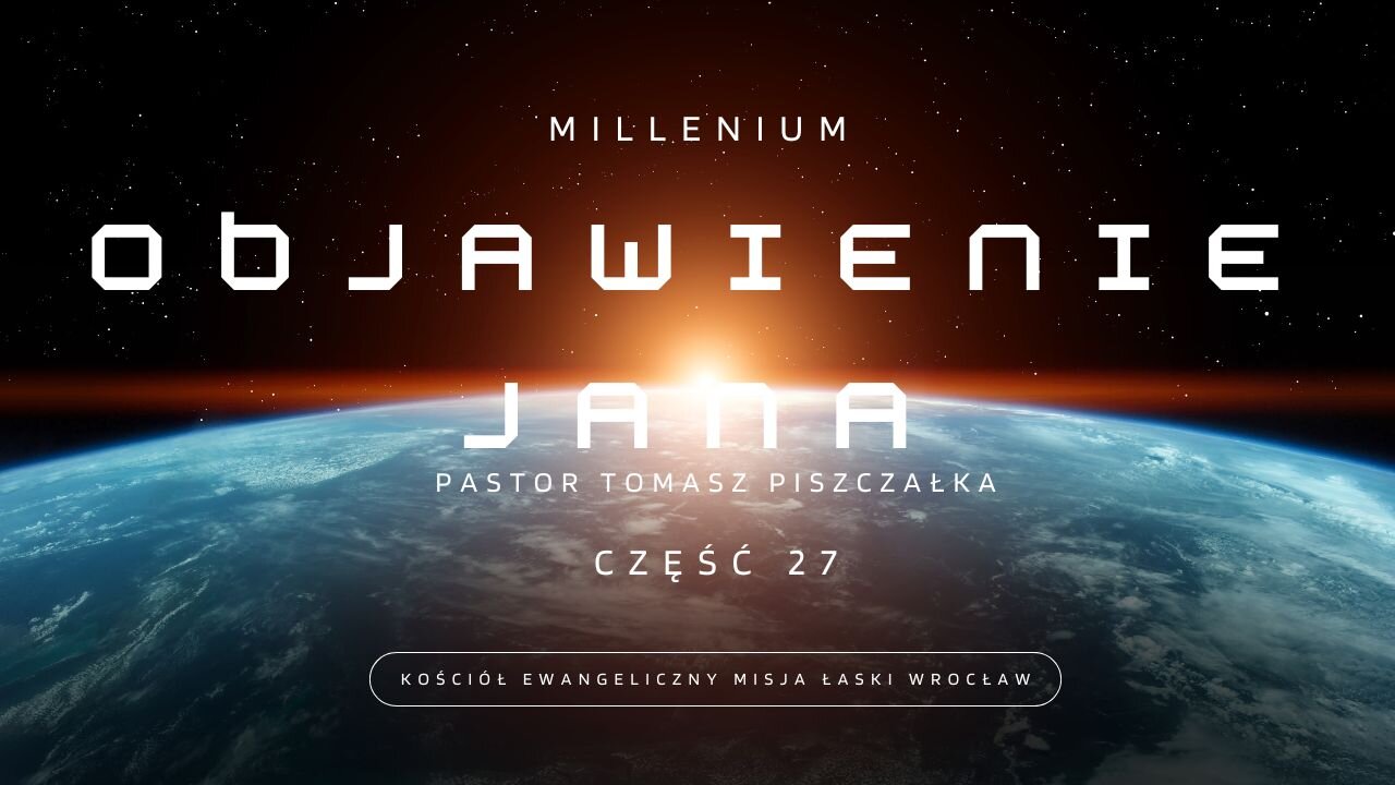 Objawienie Jana 20:1-10 Millenium