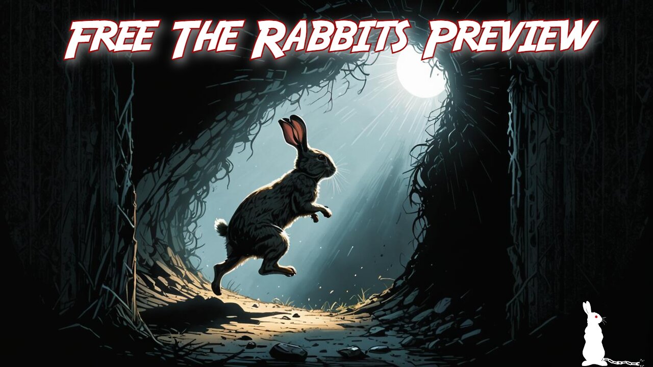 Free The Rabbits Preview