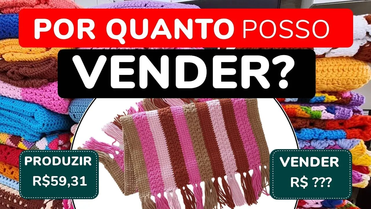 Aprenda colocar preço em seu crochê | Por quanto posso vender minhas peças de artesanato