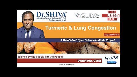 Dr.SHIVA LIVE: Turmeric and Lung Congestion. A CytoSolve® Systems Biology Analysis.