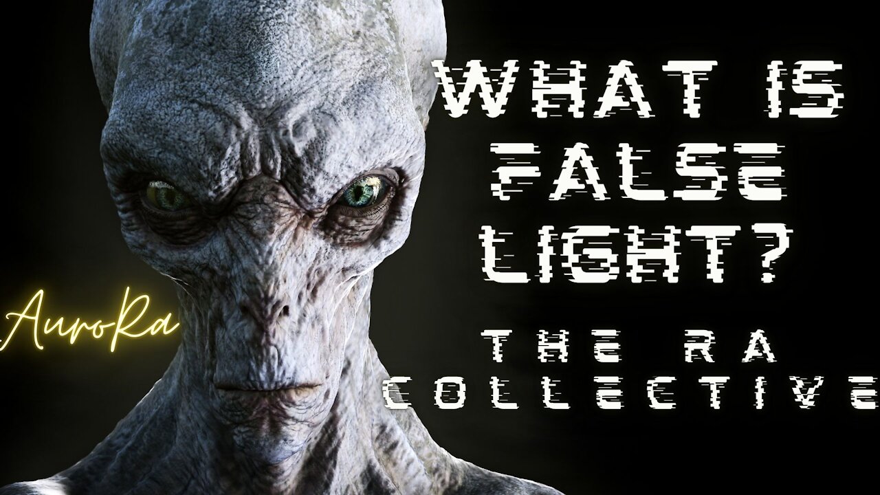 What is False Light? The Ra Collective