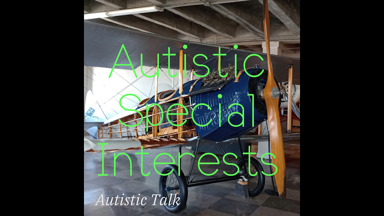 Autistic Special Interests