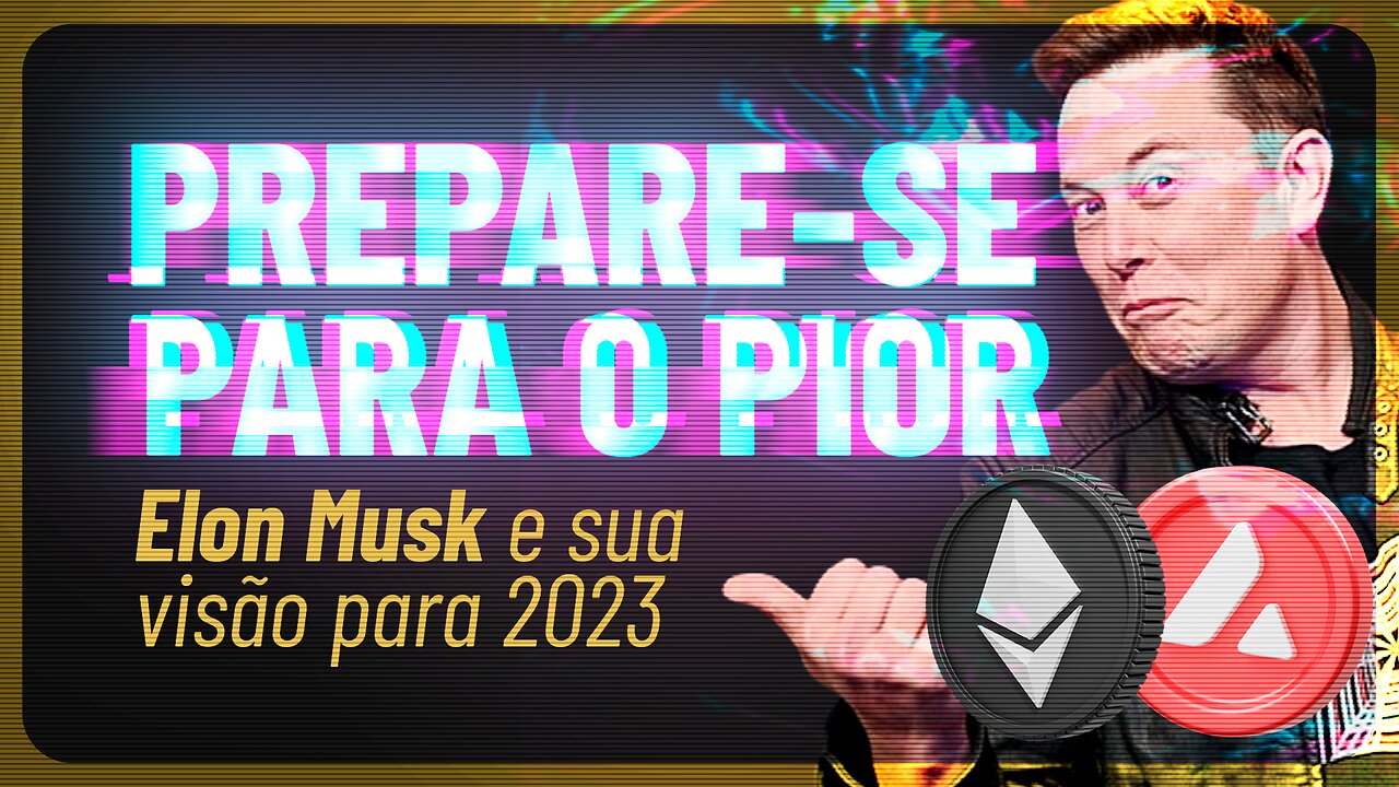 🚀 Elon Musk e seu ÚLTIMO AVISO para 2023 (Notícias Criptomoedas Hoje) (Ether Hoje) (Altcoins) (AVAX)