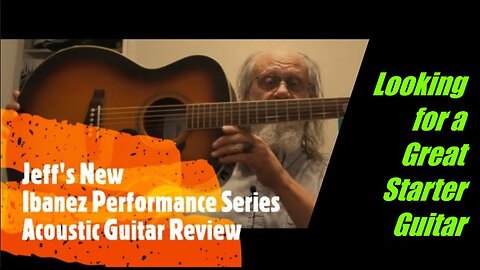 Jeffs New Ibanez Performance Series Acoustic Guitar Review