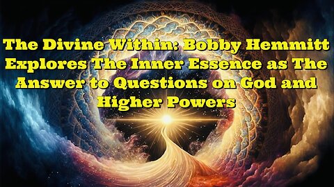 Bobby Hemmitt: The Divine Within