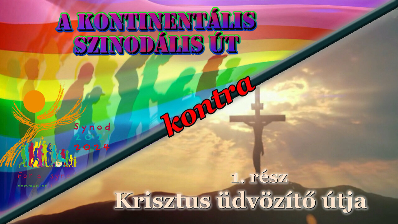 BKP: A kontinentális szinodális út kontra Krisztus üdvözítő útja /1. rész/