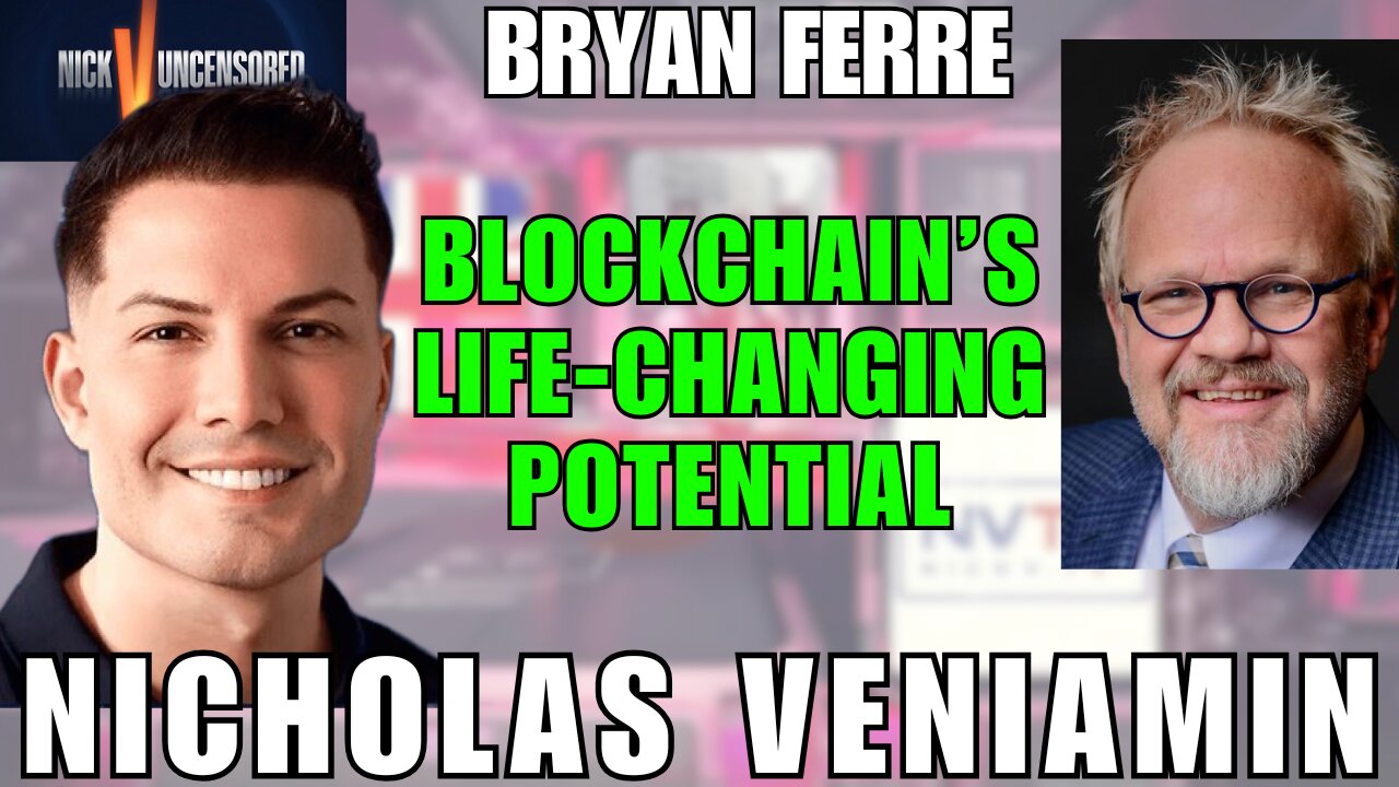 The Future of Blockchain: Bryan Ferre and Nicholas Veniamin Discuss Its Impact