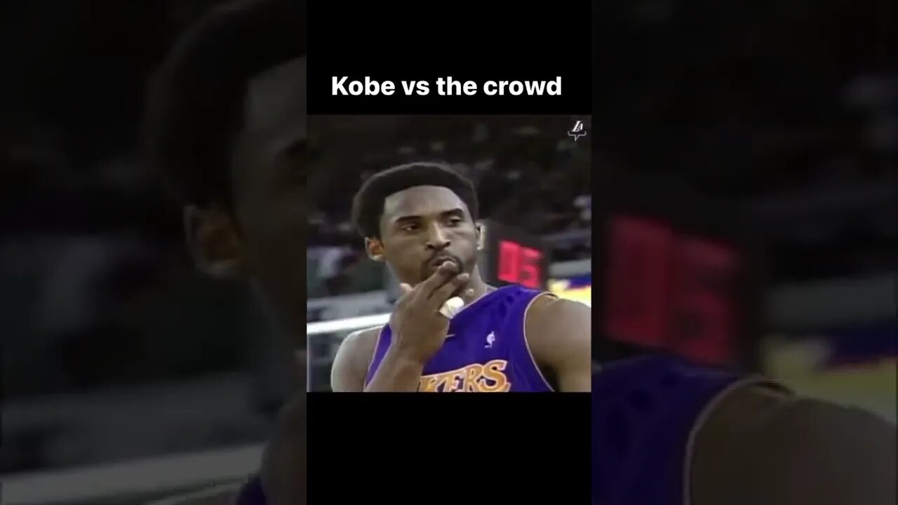 KOBE VS. THE CROWD & LEBRON VS THE CROWD