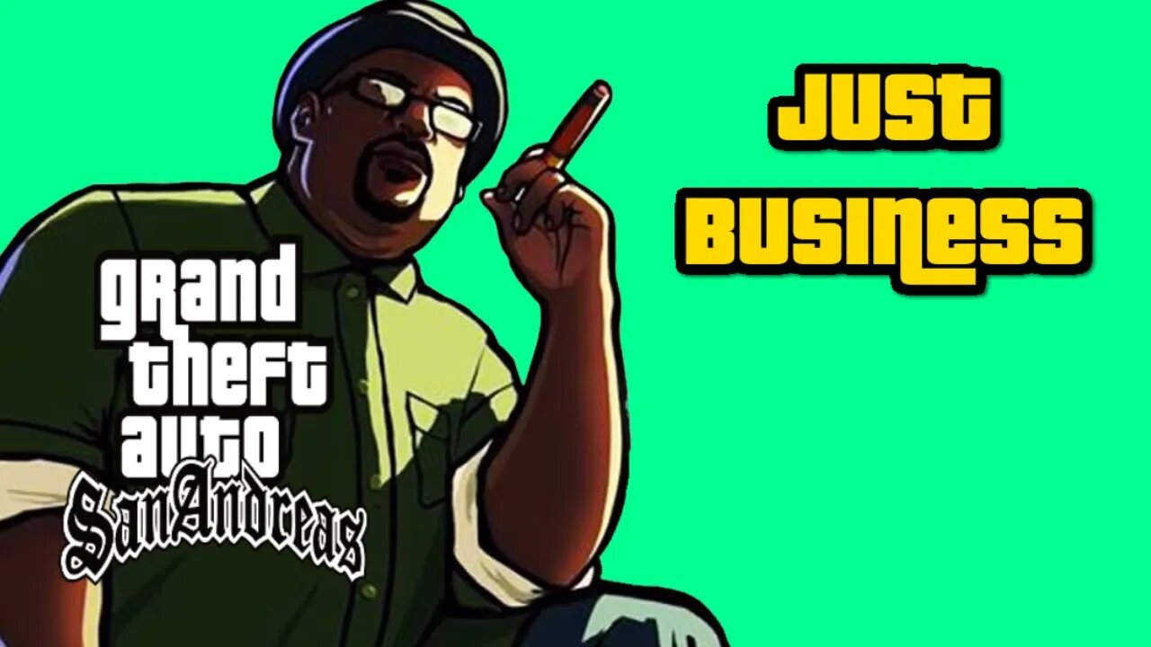 Grand Theft Auto San Andreas - Just Business [All Cutscenes, No Cheats, No Commentary]