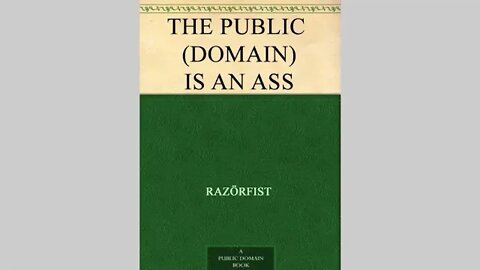 The Public (Domain) is An Ass