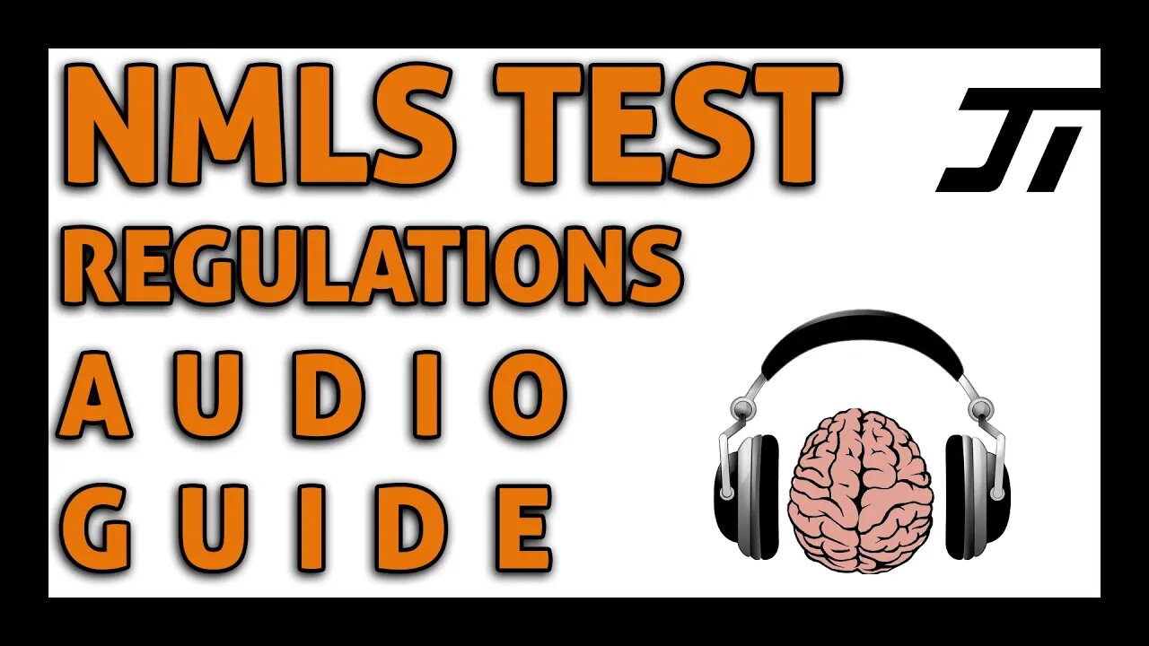 NMLS Test Audio guide - Regulations