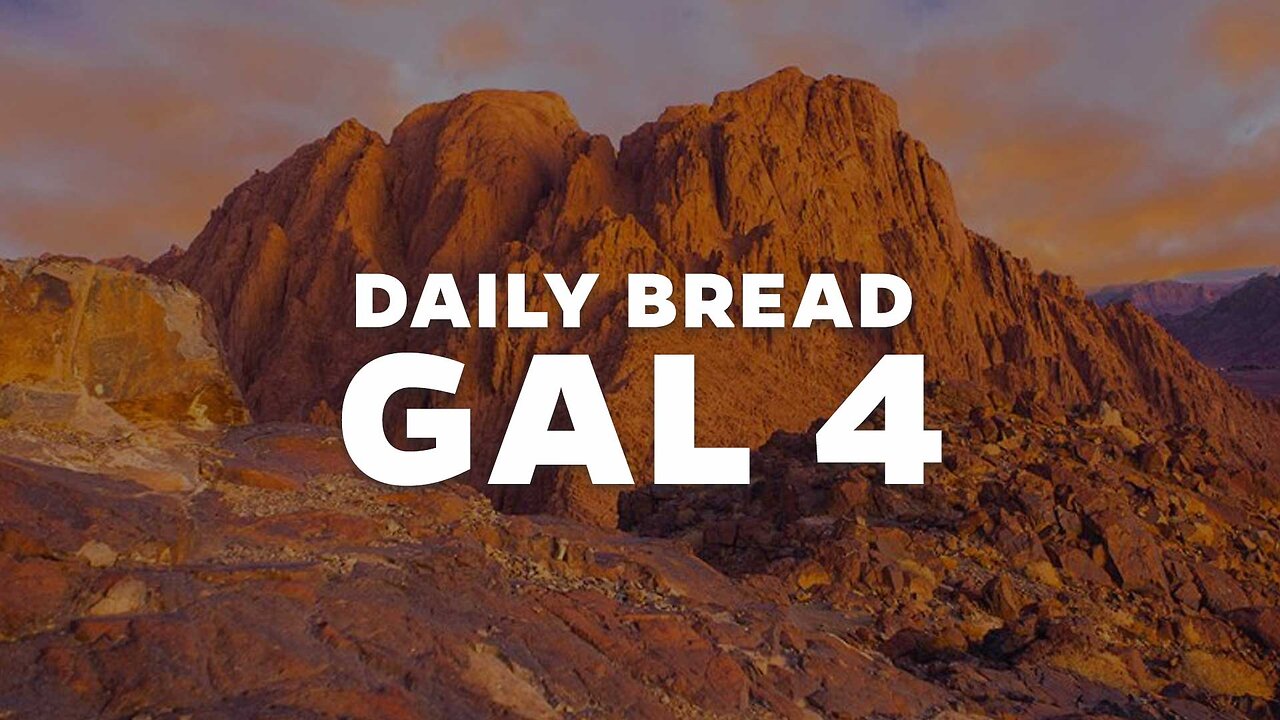 Daily Bread: Galatians 4