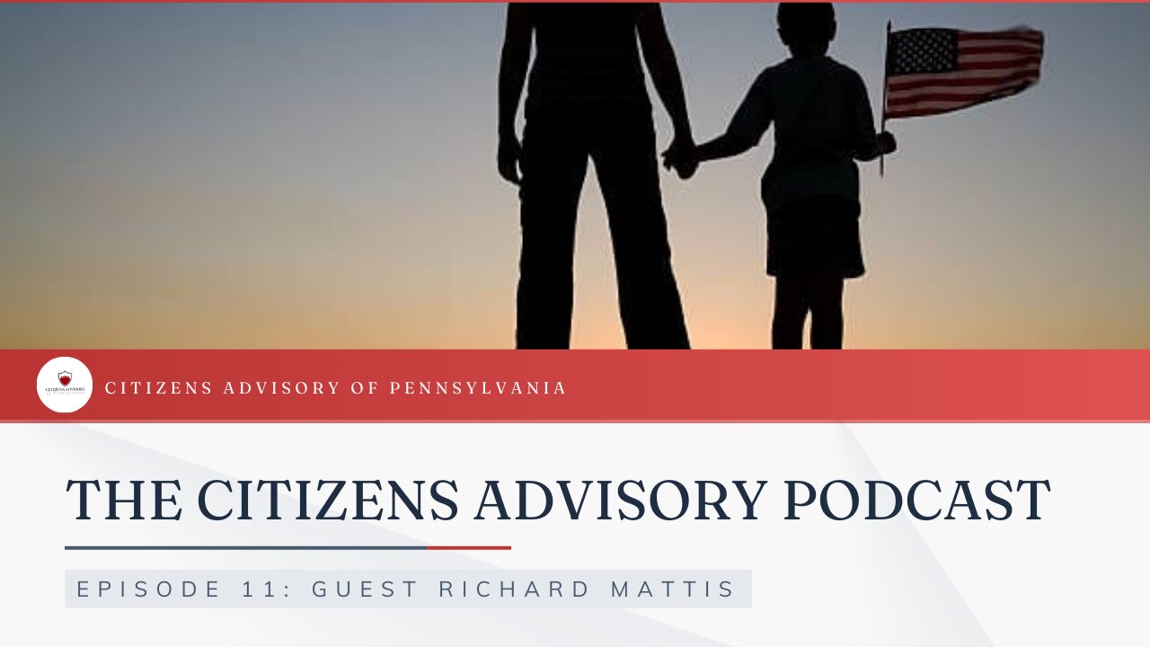 The Citizens Advisory Podcast: EPISODE 11