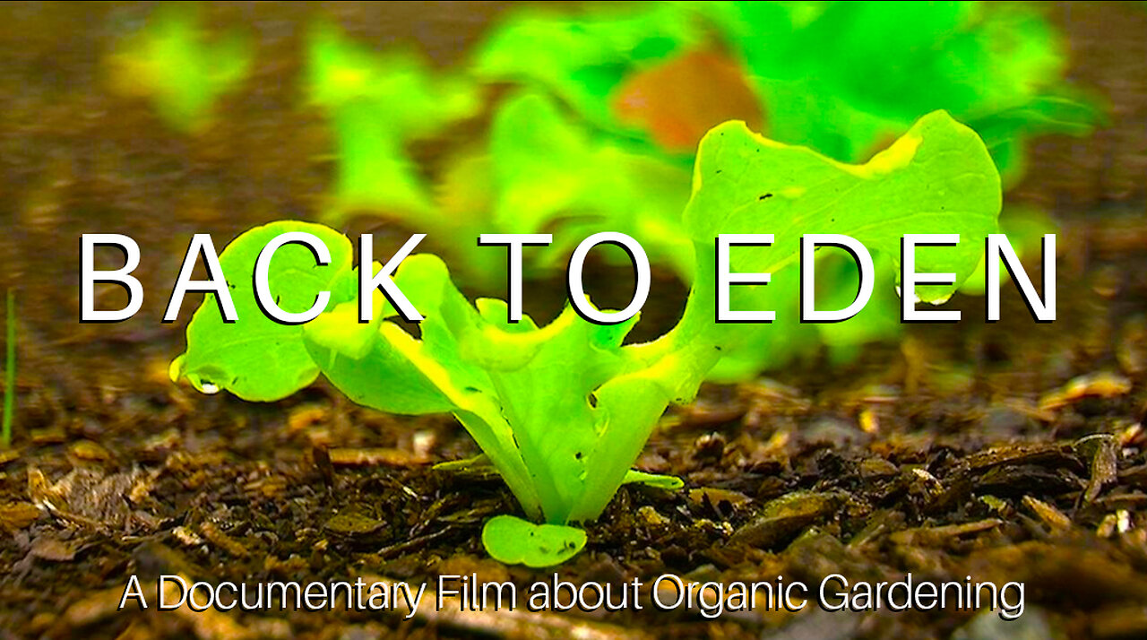 Documentary: Back to Eden Gardening