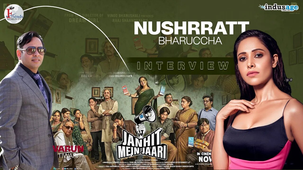 Janhit Mein Jaari | Nushrratt Bharuccha Interview