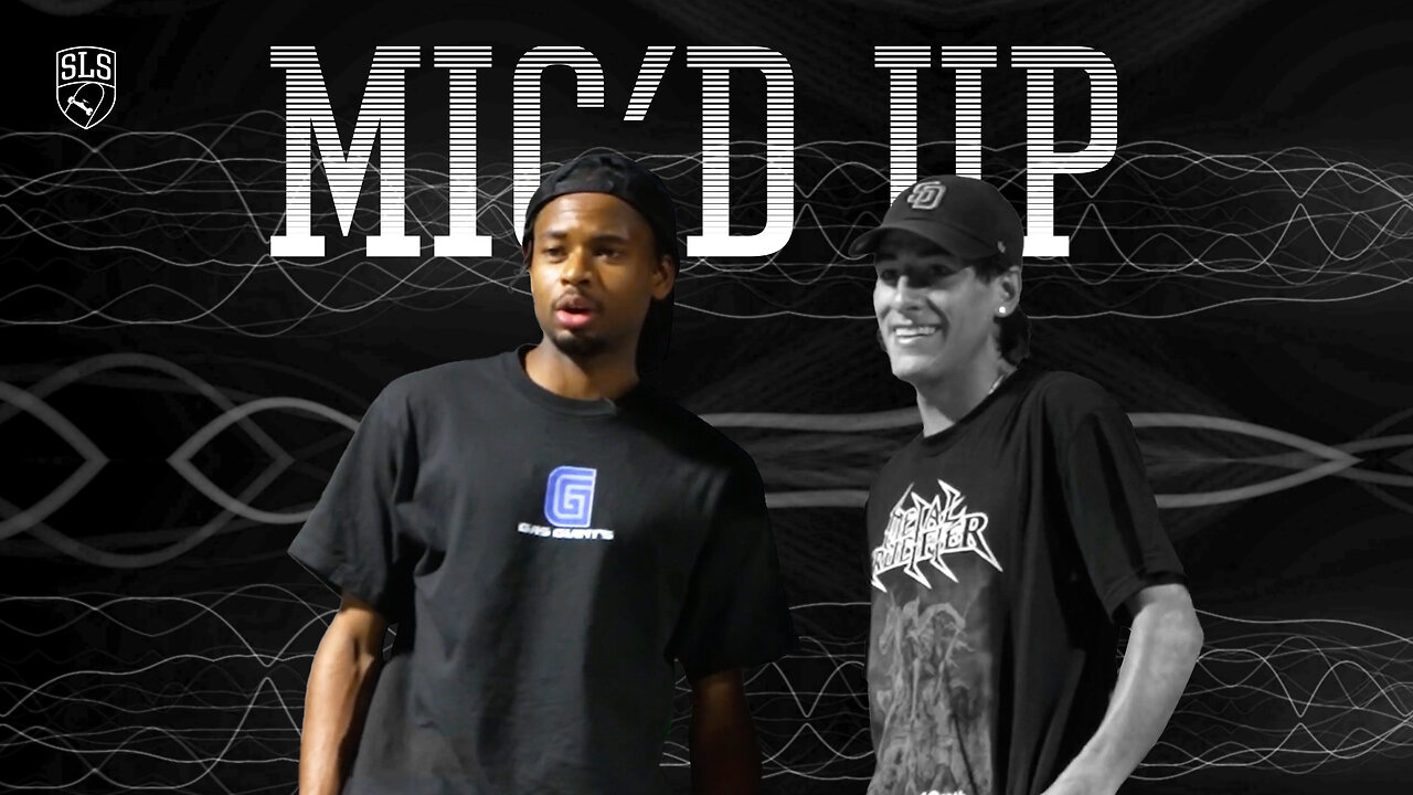 Ish Cepeda Mic'd Up at SLS Select Series: Primitive Park