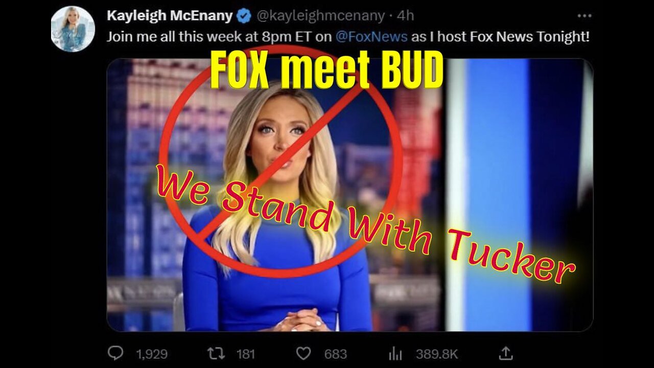 Sorry Kaleigh, But We Say NO to You & FOXweiser - WE STAND with TUCKER‼️