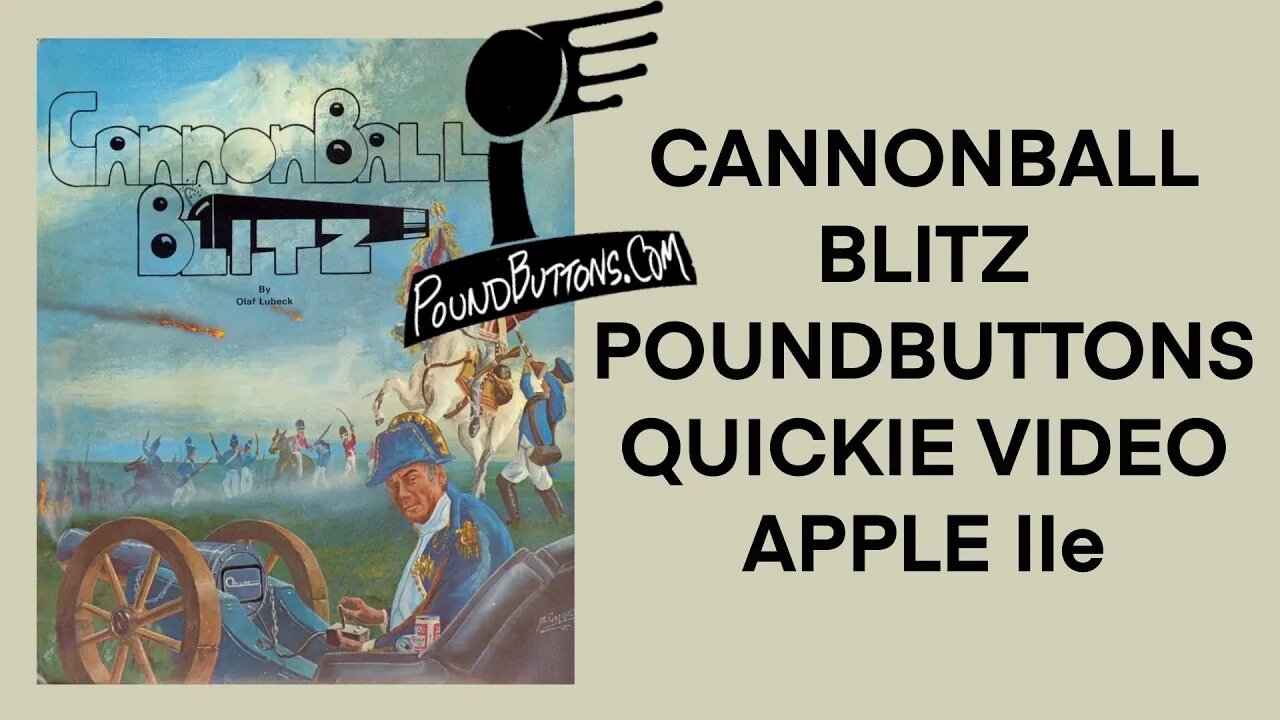 QUICKIES VIDEO - CannonBall Blitz : Apple IIe