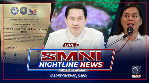 LIVE: SMNI Nightline News with Admar Vilando & Jayson Rubrico | November 21, 2024 - Huwebes