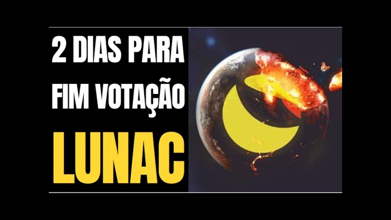 TERRA LUNA 2 DIAS PARA O FINAL DA VOTAÇÃO OPORTUNIDADES OU RISCO