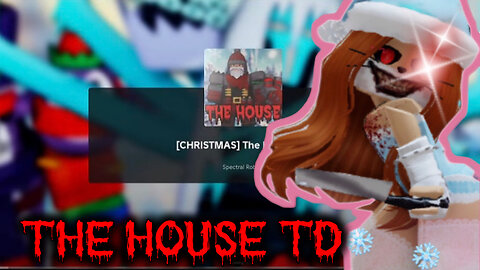 The House TD Christmas Event Part 2 Naughty VS Nice