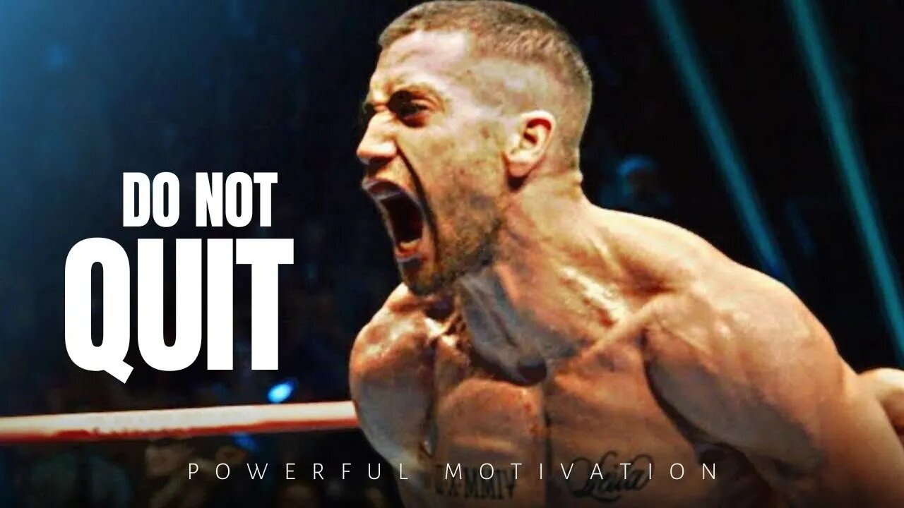 DO NOT QUIT - Best Motivational Speech