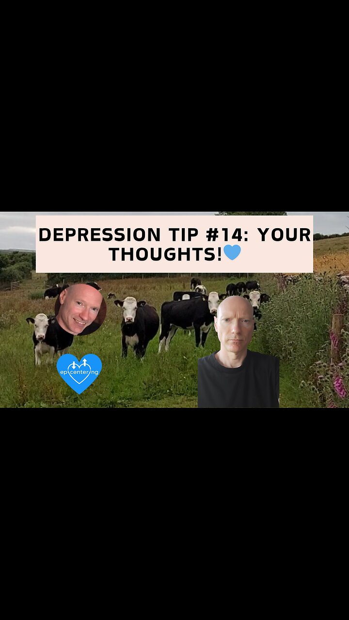 Depression Tip #14: Your Thoughts!💙