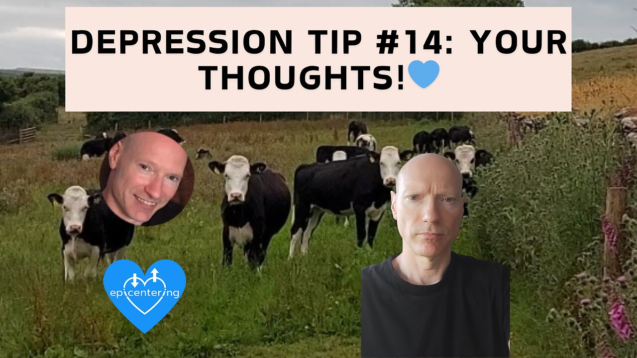 Depression Tip #14: Your Thoughts!💙