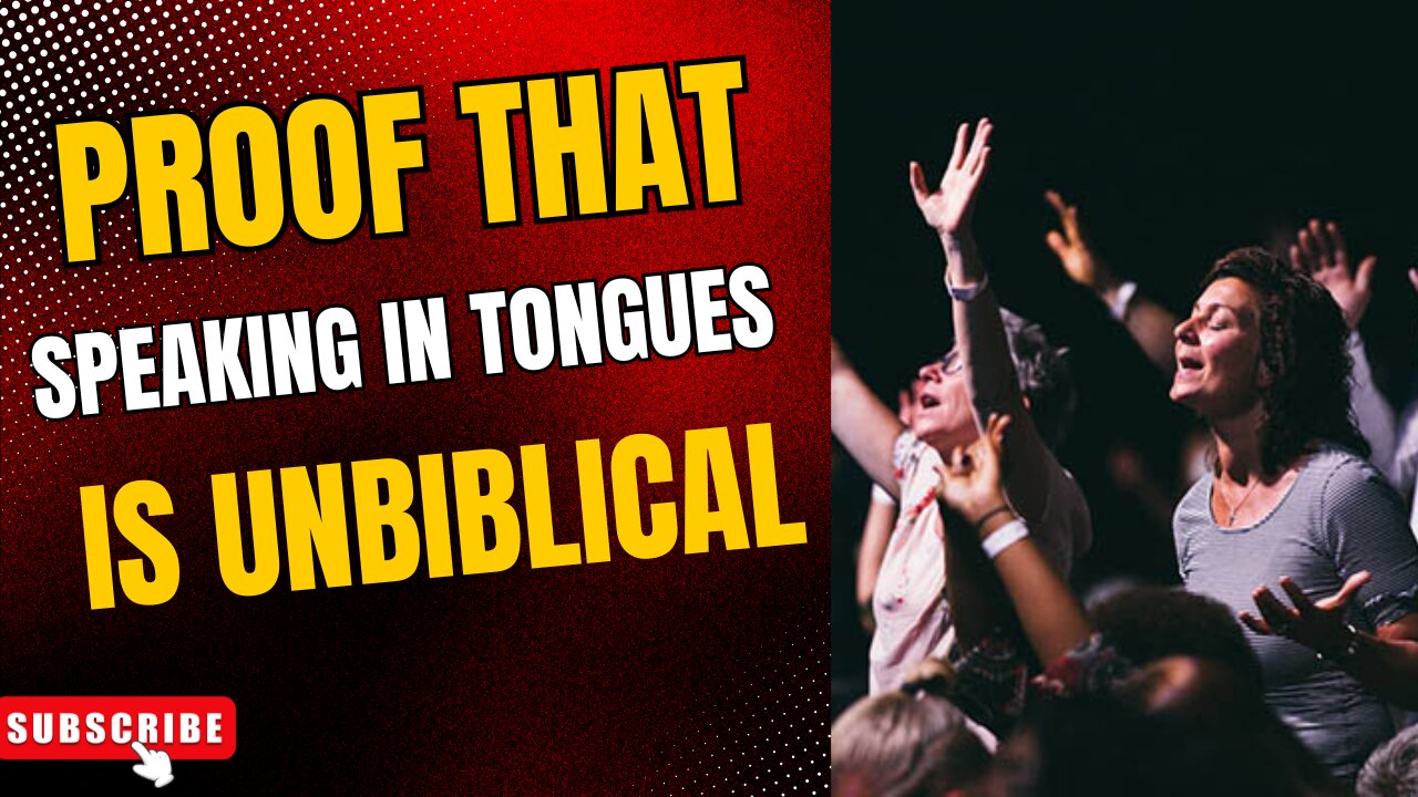 Proof That Speaking In Tongues Is Unbiblical