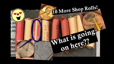 What is going on here?? - 10 more coin shop rolls!