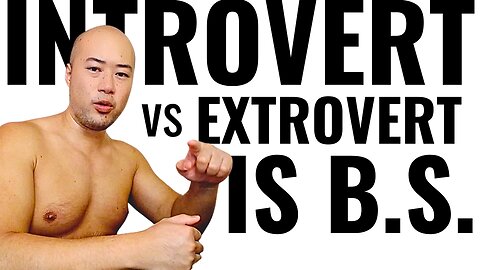 Introvert vs Extrovert is a LIE *PROOF Revealed*