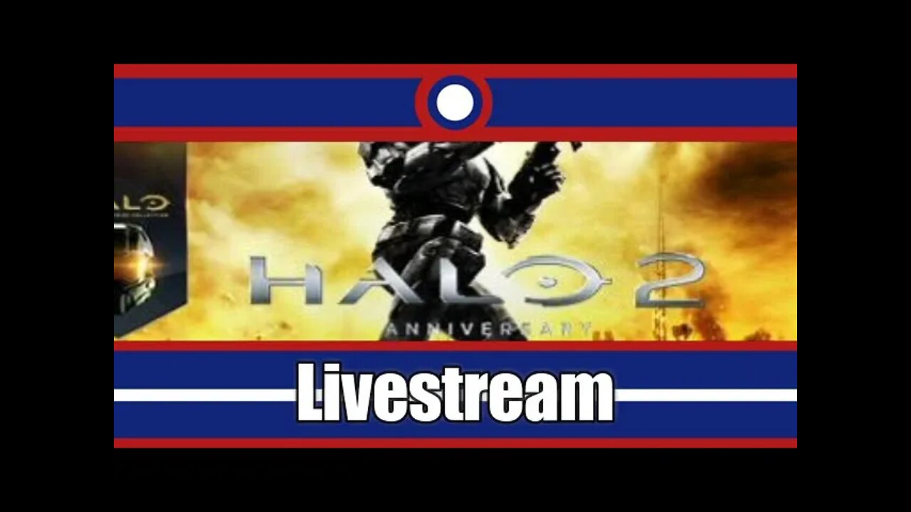 Halo 2 Anniversary Livestream Part 02