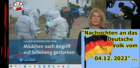 „Nachrichten an das Deutsche Volk vom 05.12.2022!!!“ …