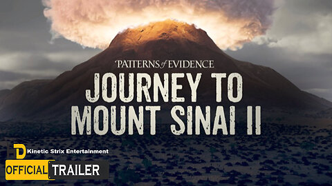Patterns of Evidence Journey to Mount Sinai II Official Trailer
