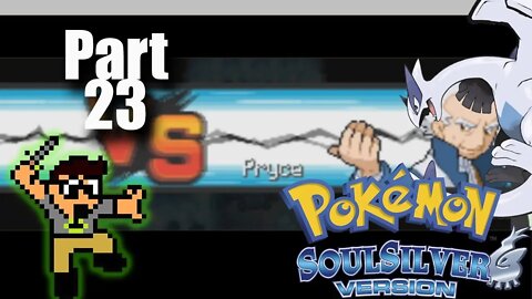 VS Pryce - Part 23 - Pokemon Soul Silver