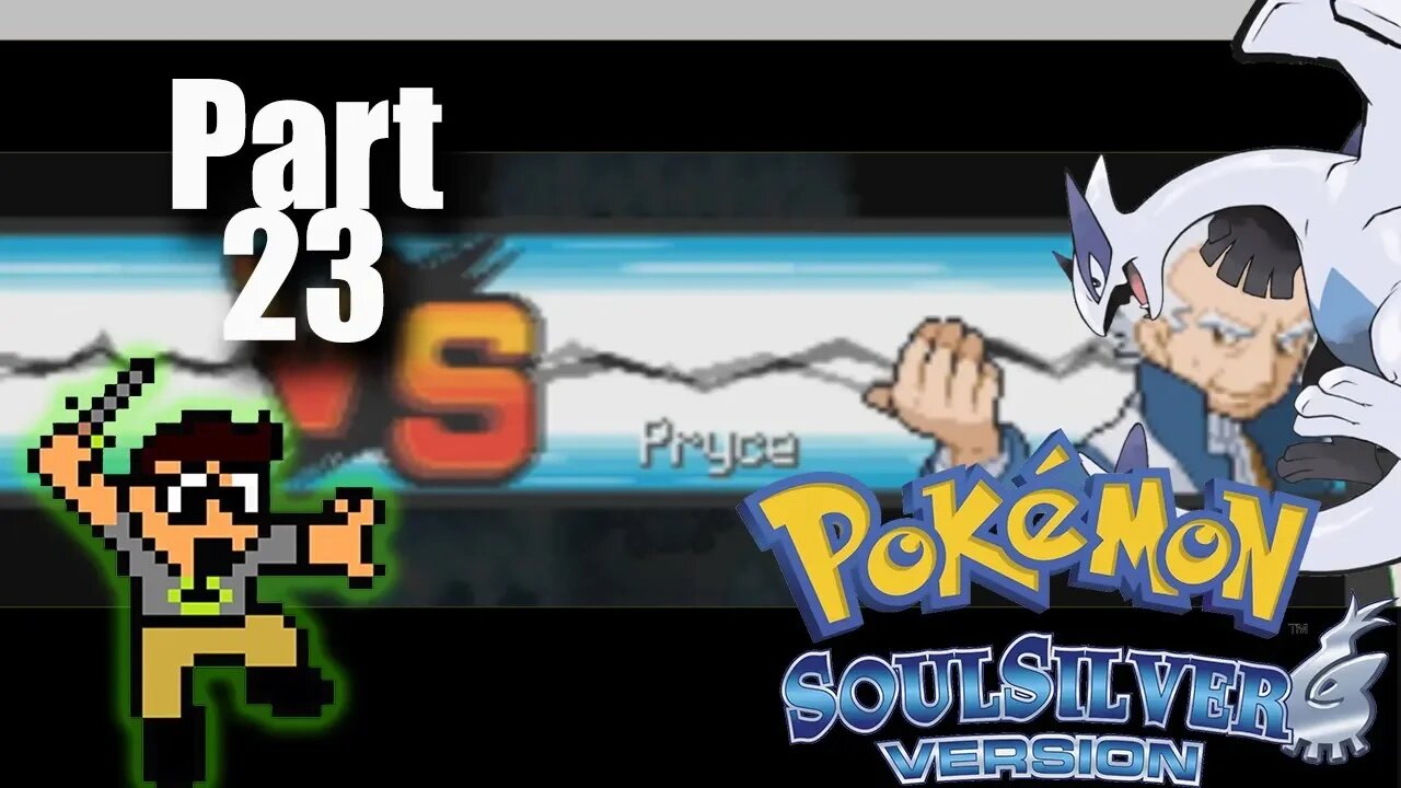 VS Pryce - Part 23 - Pokemon Soul Silver