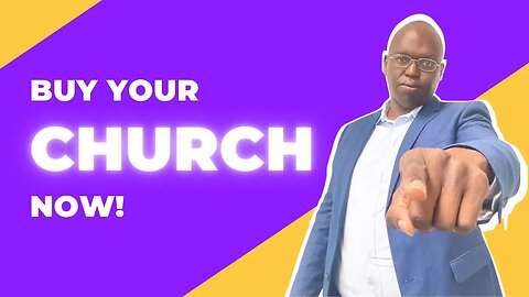 Buy Your Church Now!