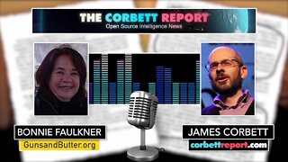 James Corbett on Guns and Butter