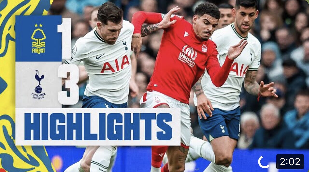 Match highlights Tottenham hotspurs 3 Nottingham forest 0