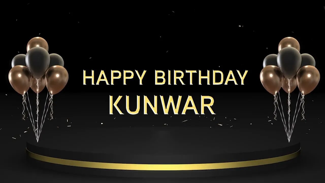 Wish you a very Happy Birthday Kunwar