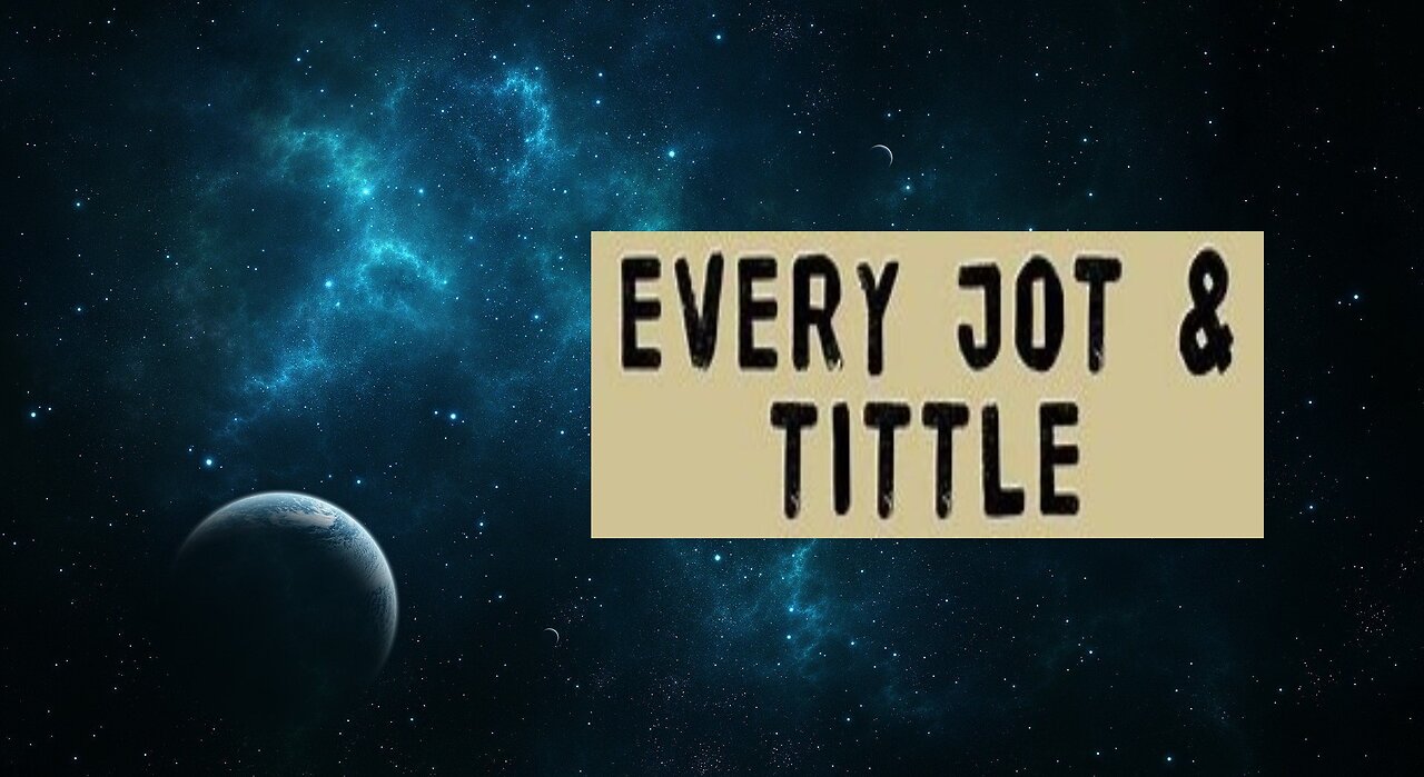 EVERY JOT & TITTLE #49