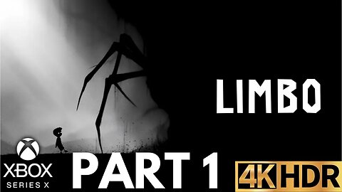 LIMBO Gameplay Walkthrough Part 1 | Xbox Series X|S | 4K HDR (No Commentary Gaming)