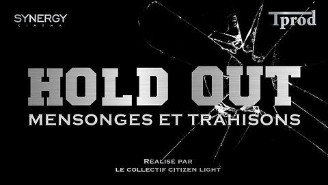 Le documentaire Hold Out | Suggestion Ma LiberTV